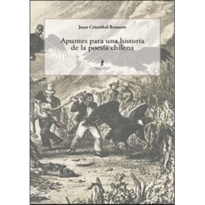 Apuntes para una historia de la poesía chilena