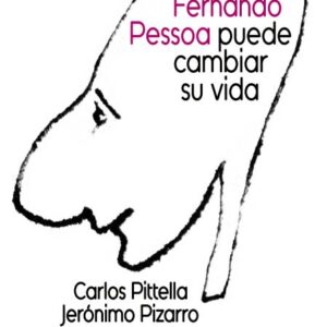 Cómo Fernando Pessoa puede cambiar su vida
