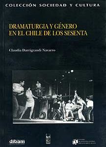 Dramaturgia y género en el Chile de los sesenta