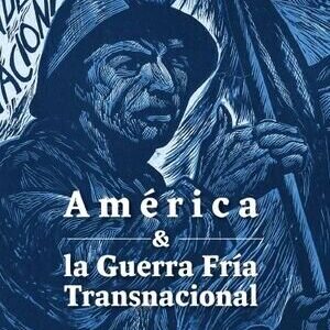 América y la guerra fría transnacional