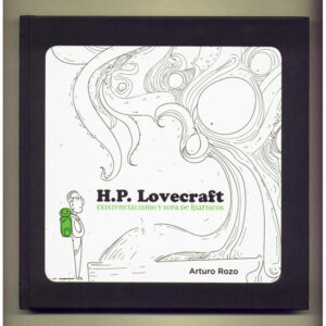 H.P. Lovecraft. Existencialismo y sopa de mariscos