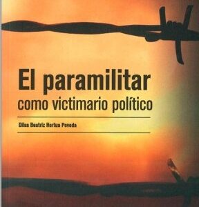El paramilitar como victimario político