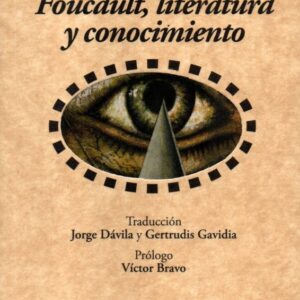 Foucault, literatura y conocimiento