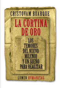 La cortina de oro. Los temores del nuevo milenio y un sueño para realizar