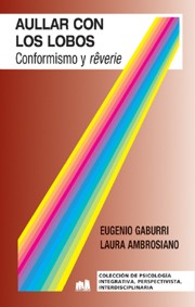 Aullar con los lobos. Conformismo y rêverie