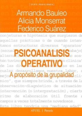 Psicoanálisis operativo. A propósito de la grupalidad
