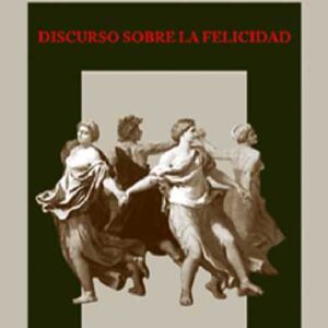 Discurso sobre la felicidad