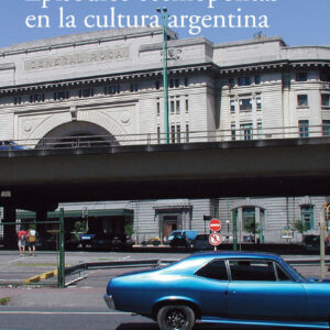 Episodios cosmopolitas en la cultura argentina
