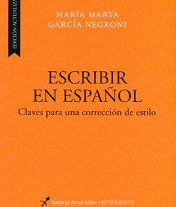 Escribir en español. Claves para una corrección de estilo