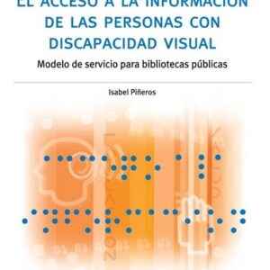 El acceso a la información de las personas con discapacidad visual