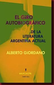 El giro autobiográfico de la literatura argentina actual