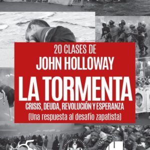 La tormenta. Crisis, deuda, revolución y esperanza