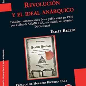 Evolución, revolución y el ideal anárquico
