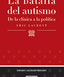 _La batalla del autismo. De la clínica a la política