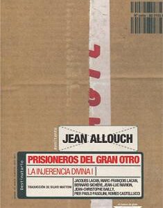 Prisioneros del gran Otro. La injerencia divina I