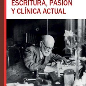 Escritura, pasión y clínica actual