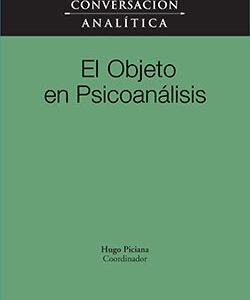 Conversación analítica XI. El objeto en psicoanálisis