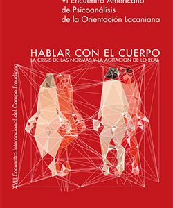 Hablar con el cuerpo. La crisis de las normas y la agitación de lo real