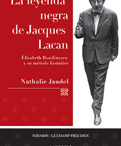 _La leyenda negra de Jacques Lacan