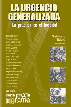 La urgencia generalizada. Vol 1. La práctica en el hospital