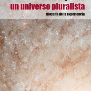Un universo pluralista. Filosofía de la experiencia