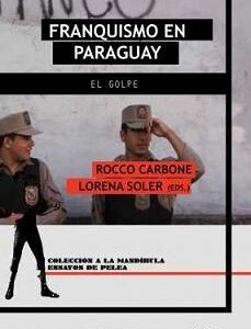 Franquismo en Paraguay. El Golpe