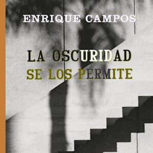 La oscuridad se los permite
