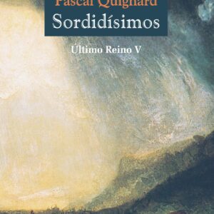 _Sordidísimos. Último Reino V