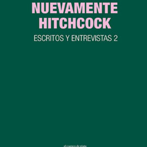 _Nuevamente Hitchcock. Escritos y entrevistas 2