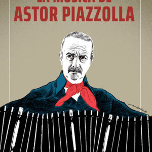 La música de Astor Piazzolla