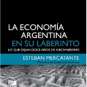 La economía argentina en su laberinto