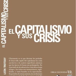 El capitalismo y sus crisis