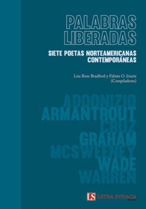 Palabras liberadas. Siete poetas norteamericanas contemporáneas (edic. bilingüe)
