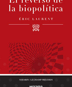 _El reverso de la biopolítica. Una escritura para el goce