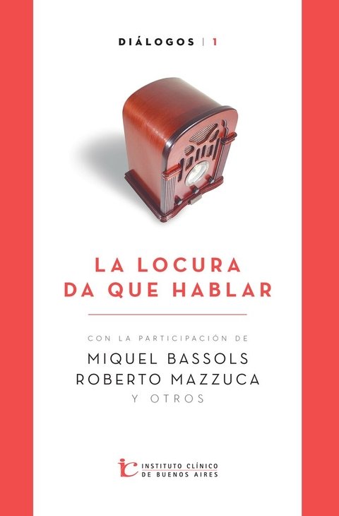 Diálogos 1. La locura da que hablar
