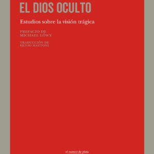 El dios oculto. Estudios sobre la visión trágica