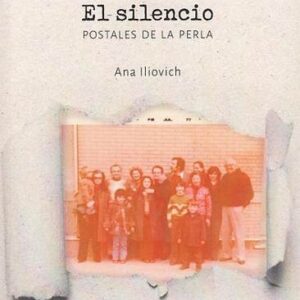 El silencio. Postales de La Perla