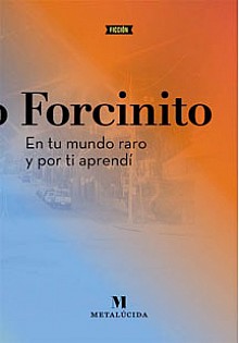 En tu mundo raro y por ti aprendí