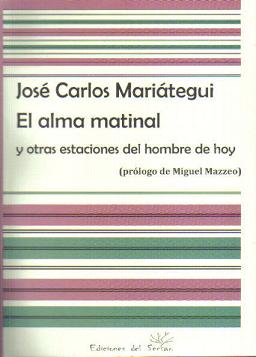 El alma matinal y otras estaciones del hombre de hoy