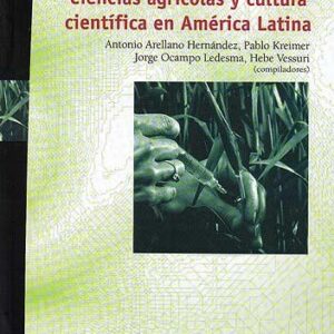 Ciencias agrícolas y cultura científica en América Latina