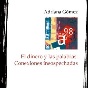 El dinero y las palabras. Conexiones insospechadas