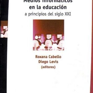 Medios informáticos en la educación a principios del siglo XXI