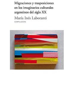 El folletín y sus destinos. Migraciones y trasposiciones en los imaginarios culturales argentinos del Siglo XX