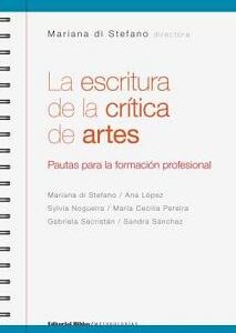 La escritura de la crítica de artes. Pautas para la formación profesional
