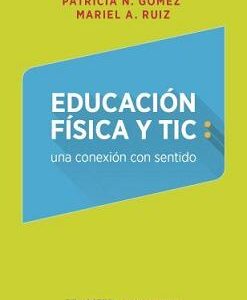 Educación física y TIC: una conexión con sentido