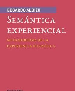 Semántica experiencial. Metamorfosis de la experiencia filosófica
