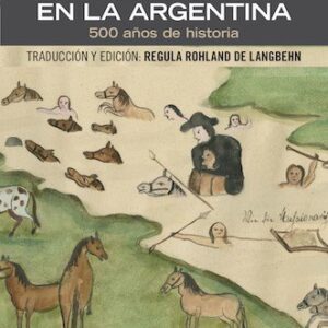 Los alemanes en la Argentina: 500 años de historia