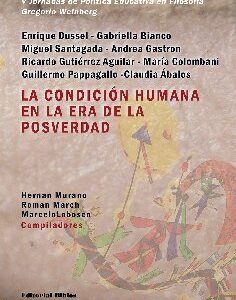 La condición humana en la era de la posverdad