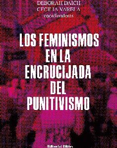 _Los feminismos en la encrucijada del punitivismo