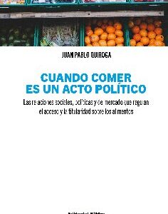 Cuando comer es un acto político